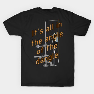 The angle of the dangle - Prosthetic Alignment T-Shirt